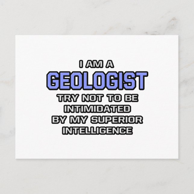 Geologist Joke ... Superior Intelligence Postcard (Front)