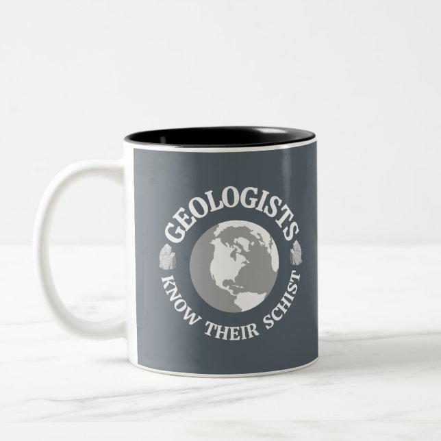 Geologist Know Their Schist Two-Tone Coffee Mug (Left)
