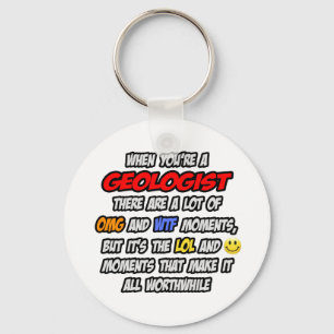 Geologist .. OMG WTF LOL Keychain