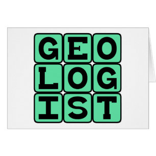 Geologist, Study of Earth