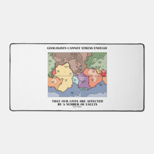 Geologists Cannot Stress Enough Affected By Faults Desk Mat
