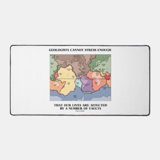 Geologists Cannot Stress Enough Affected By Faults Desk Mat