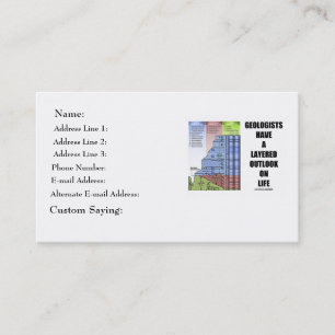 Geologists Have A Layered Outlook On Life (Humour) Business Card