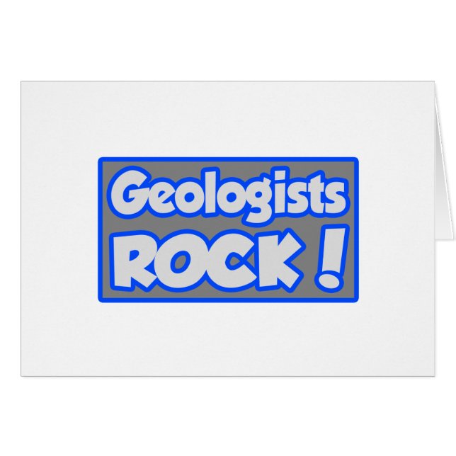 Geologists Rock! (Front Horizontal)