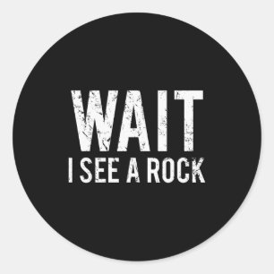 Geology Funny Rock Mineral Collector Humor Gift Te Classic Round Sticker