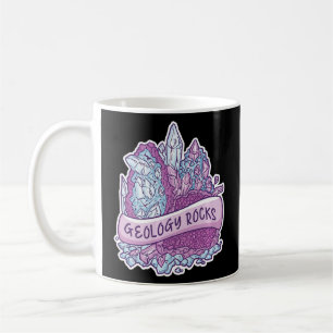 Geology Geologist Rock Geography Earth Core Geolog Coffee Mug