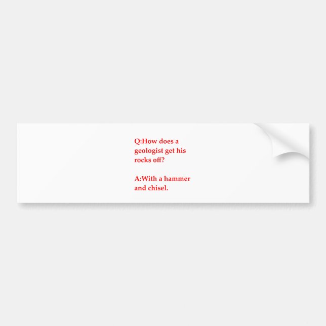 geology joke bumper sticker (Front)