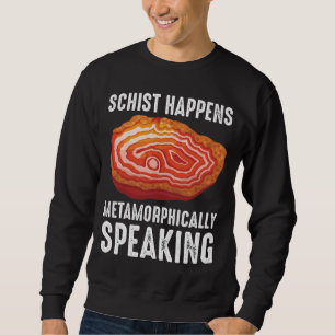 Geology Mineral Geode Scientist Funny Geologist Sweatshirt