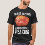 Geology Mineral Geode Scientist Funny Geologist T-Shirt<br><div class="desc">A Funny Gift for a Geologist,  Scientist,  Rock Collector and Science Lovers. The perfect Geology Graphic for any science lover,  whether you are a biologist,  scientist or science teacher.</div>
