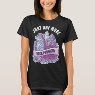 Geology Rockhounding Rock Geode Geologist Collecto T-Shirt