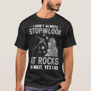 Geology Rockhounding Rock Geode Geologist Collecto T-Shirt