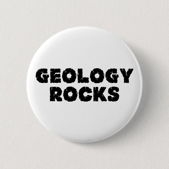 Geology Rocks 2 Inch Round Button (Front)