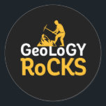 Geology Rocks Funny Geological Science Puns Classic Round Sticker<br><div class="desc">Geology Rocks. Funny pun design for those who love to study geology and collect type of rocks. Cool and humourous merchandise for earth science geeks and nerds. Perfect for geologist, college professors and students majoring in geological science. Great Christmas gift and birthday present for family and friends.</div>