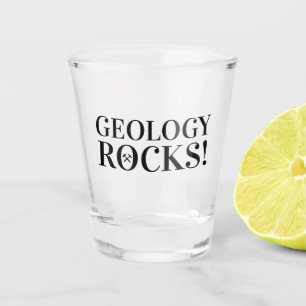 Geology Rocks! Geologist's Shot Glass