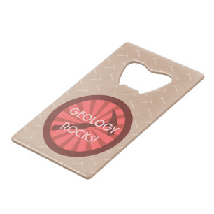 Geology Rocks! Hammer Badge Credit Card Bottle Opener
