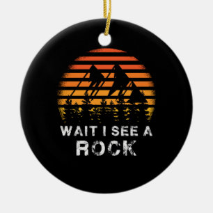 Geology - Wait I See A Rock Ceramic Ornament