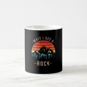 Geology - Wait I See A Rock Coffee Mug