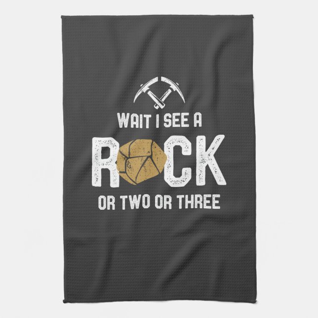 Geology - Wait I See A Rock Kitchen Towel (Vertical)