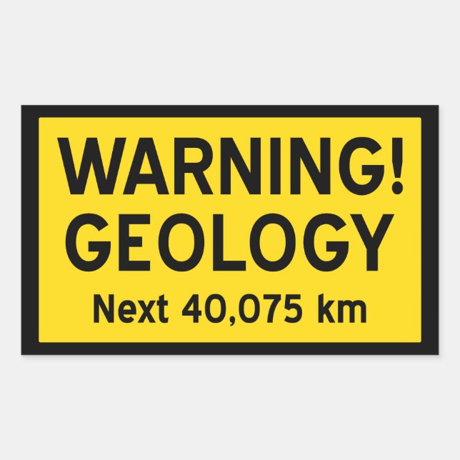 Geology Warning Sign (metric) Sticker (Front)