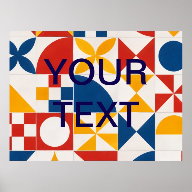 Geometric Decorative CUSTOM TEXT Poster (Front)
