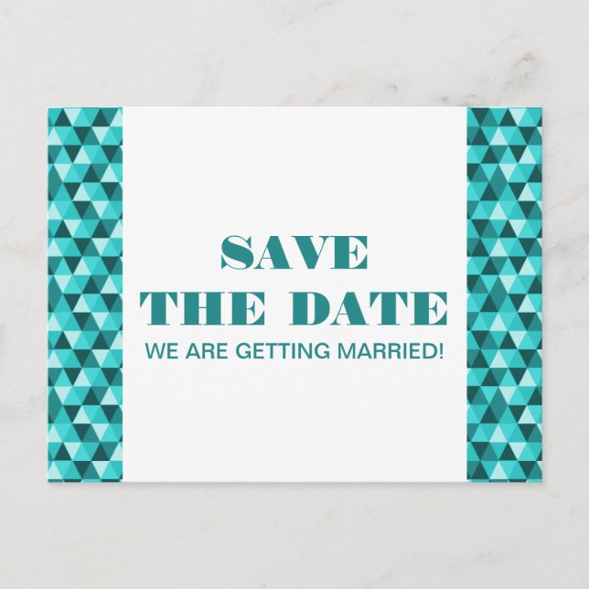 Geometric Triangles Save the Date Postcard, Teal Announcement Postcard (Front)