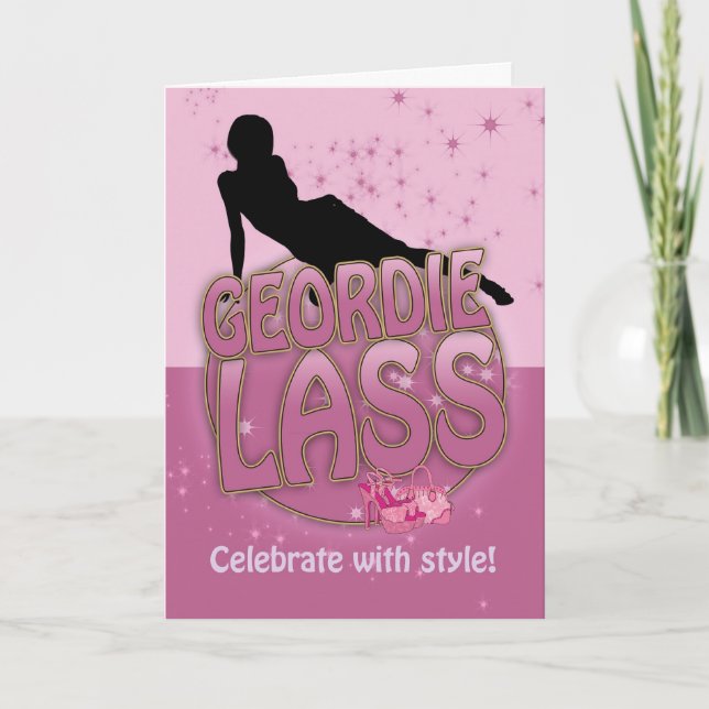 Geordie Lass Birthday Card - Celebrate With Style (Front)