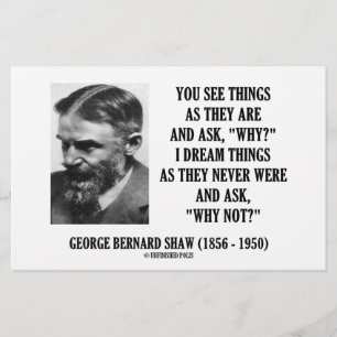 George B. Shaw Dream Things Never Were Why Not?