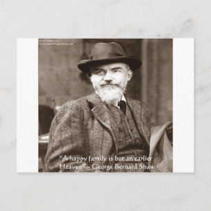 George B Shaw "Family/Heaven" Wisdom Quote Gifts Postcard