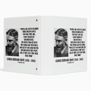 George B. Shaw I Don't Believe In Circumstances Binder