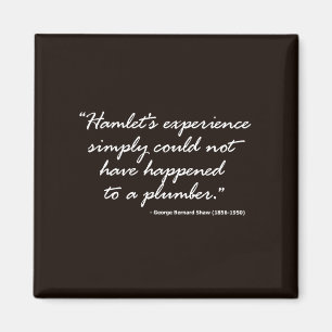 George Bernard Shaw on Hamlet Magnet