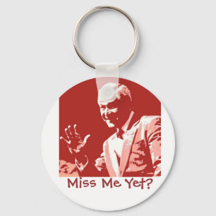 George Bush/Miss Me Yet? Keychain