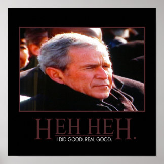 George Bush Motivational Poster