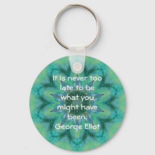 George Eliot Inspirational Motivational Quotation Keychain