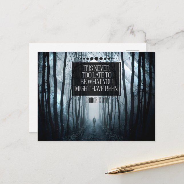 George Eliot Inspirational Quote "Never too late" Postcard (Front/Back In Situ)