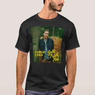george ezra gold rush kid tour 2023 masep T-Shirt