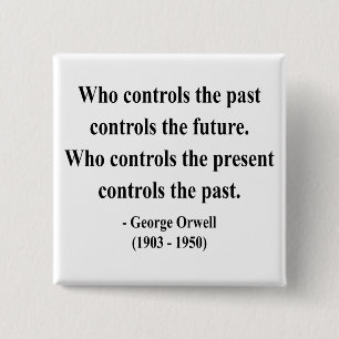 George Orwell Quote 2a 2 Inch Square Button