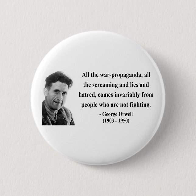 George Orwell Quote 6b 2 Inch Round Button (Front)