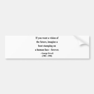 George Orwell Quote 9a Bumper Sticker