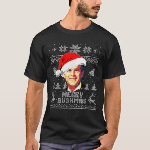 George W Bush Merry Bushmas Funny Christmas T-Shirt