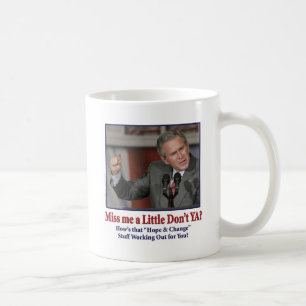 George W Bush Miss Me a Little Coffee Mug