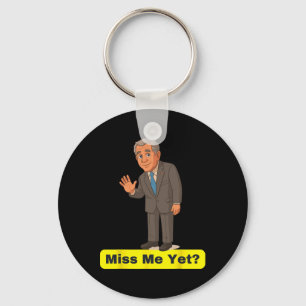 George W. Bush - Miss Me Yet Anti-trump Keychain