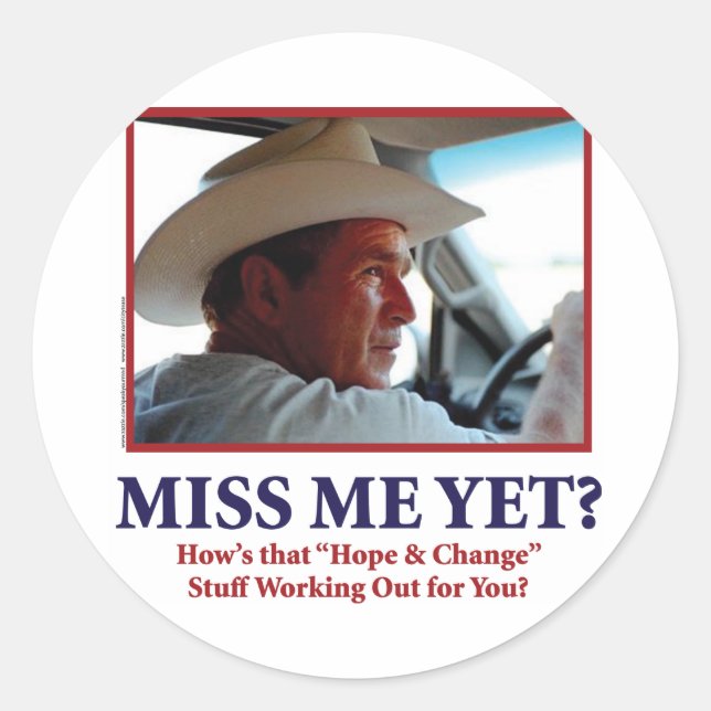 George W Bush - Miss Me Yet Classic Round Sticker (Front)
