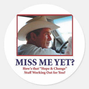 George W Bush - Miss Me Yet Classic Round Sticker