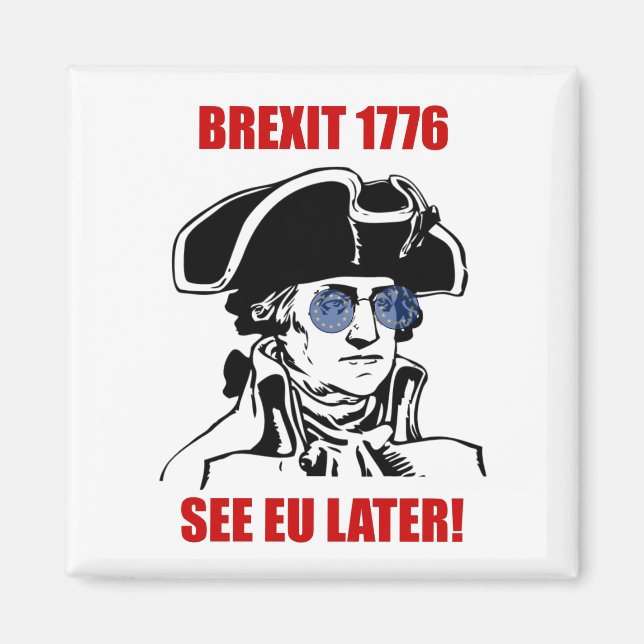 George Washington Brexit 1776 EU Flag Sunglasses Magnet (Front)