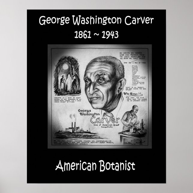 George Washington Carver ~ Botanist & Inventor ~ Poster (Front)