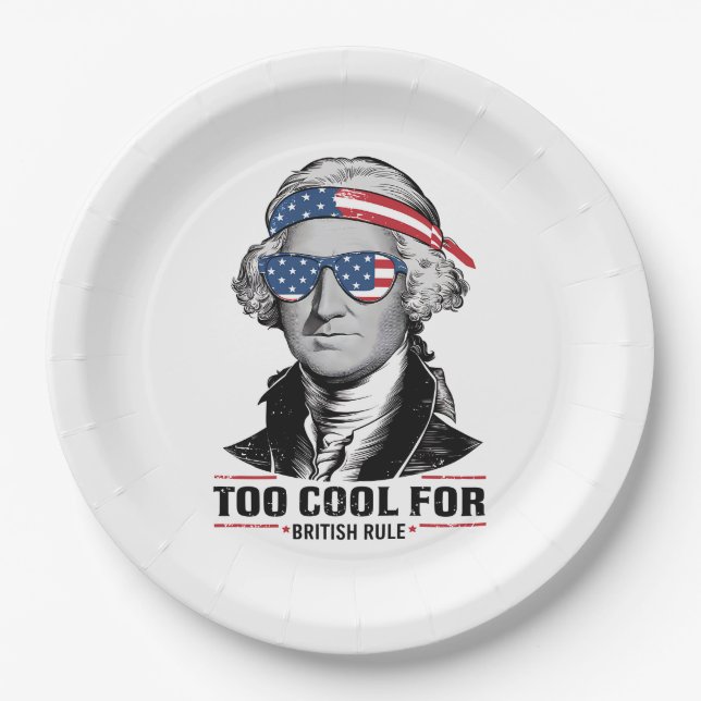 George Washington Cool For British Rule 4th July Paper Plate (Front)