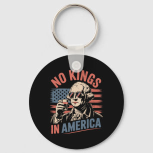 George Washington Drinking Funny No Kings America Keychain