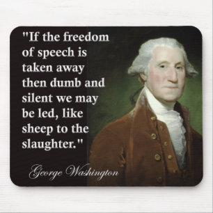 George Washington Freedom of Speech Quote Mouse Pad