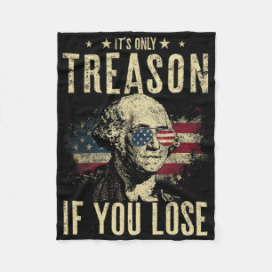 George Washington It's Only Treason If You Lose 4t Fleece Blanket