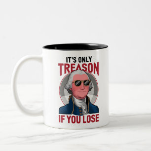 George Washington It's Only Treason If You Lose  Two-Tone Coffee Mug